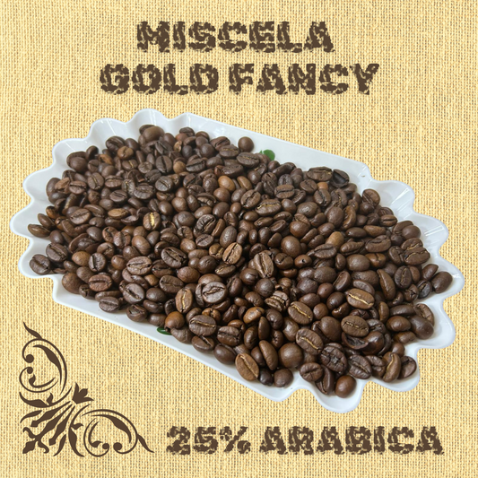 * Gold Fancy (25% Arabica ~ 75% Robusta)